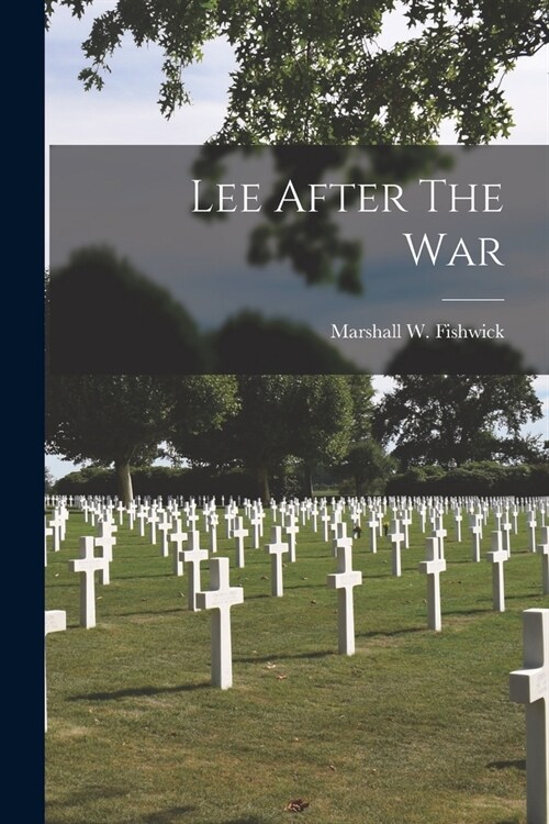 Lee After The War (Paperback)