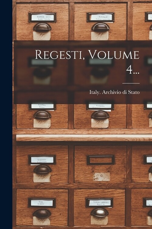 Regesti, Volume 4... (Paperback)