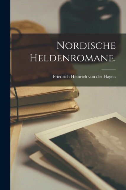 Nordische Heldenromane. (Paperback)