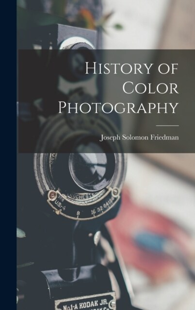 History of Color Photography (Hardcover)