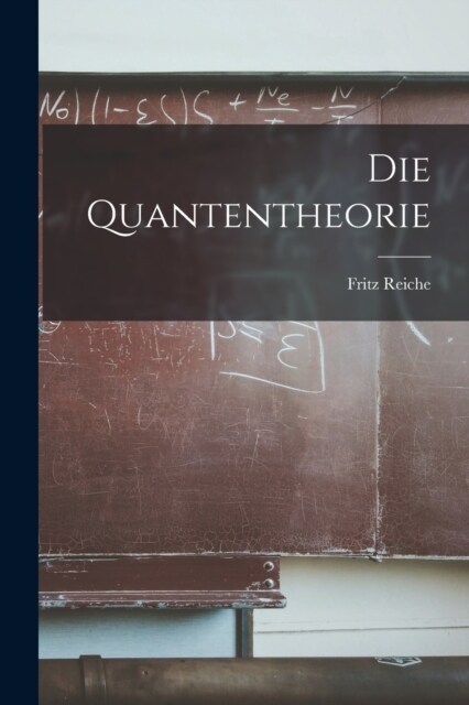 Die Quantentheorie (Paperback)