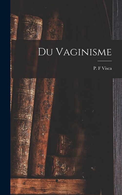 Du Vaginisme (Hardcover)