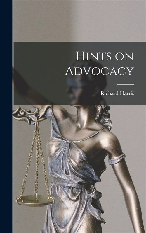 Hints on Advocacy (Hardcover)