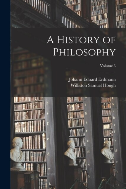 A History of Philosophy; Volume 3 (Paperback)