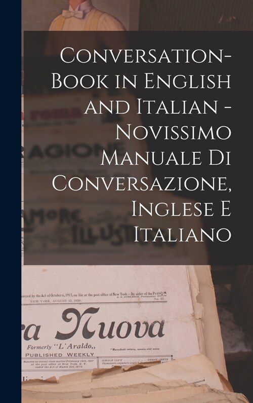Conversation-book in English and Italian - Novissimo manuale di conversazione, Inglese e Italiano (Hardcover)