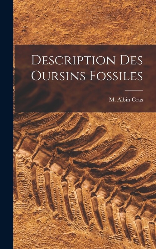 Description Des Oursins Fossiles (Hardcover)