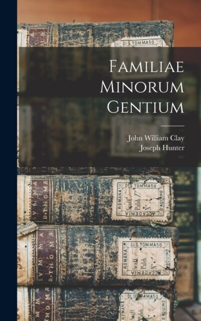 Familiae Minorum Gentium (Hardcover)