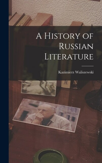 A History of Russian Literature (Hardcover)