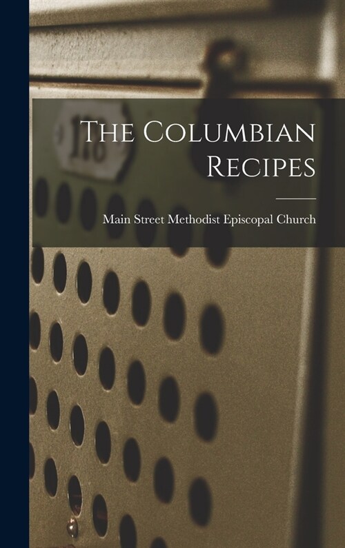 The Columbian Recipes (Hardcover)