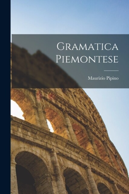 Gramatica Piemontese (Paperback)