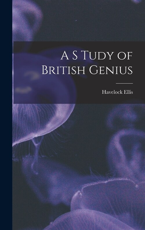 A S Tudy of British Genius (Hardcover)