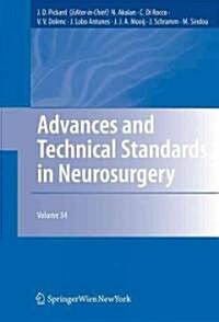 Advances and Technical Standards in Neurosurgery: Volume 34 (Hardcover, 2009)