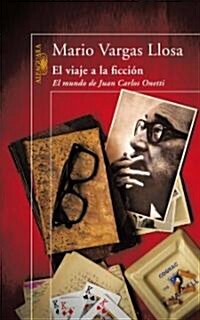 El viaje a la ficcion / A Flight Into Fiction (Paperback)