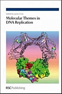 Molecular Themes in DNA Replication (Hardcover)