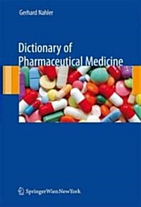 Dictionary of Pharmaceutical Medicine (Paperback, 2nd, Revised, Enlarged)