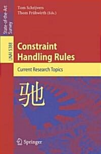 Constraint Handling Rules: Current Research Topics (Paperback)