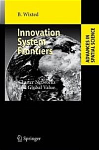 Innovation System Frontiers: Cluster Networks and Global Value (Hardcover)