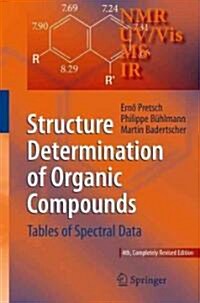 Structure Determination of Organic Compounds: Tables of Spectral Data (Paperback, 4, Revised, Enlarg)