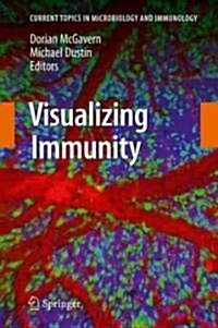Visualizing Immunity (Hardcover, 2009)