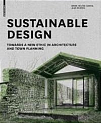 [중고] Sustainable Design: Towards a New Ethic in Architecture and Town Planning (Hardcover)
