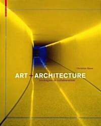 Art and Architecture Strategies in Collaboration (Hardcover)