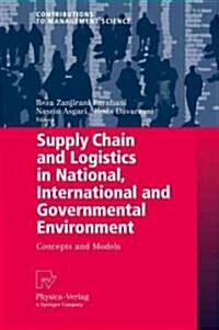 Supply Chain and Logistics in National, International and Governmental Environment: Concepts and Models (Hardcover)