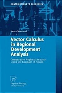 Vector Calculus in Regional Development Analysis: Comparative Regional Analysis Using the Example of Poland (Hardcover)
