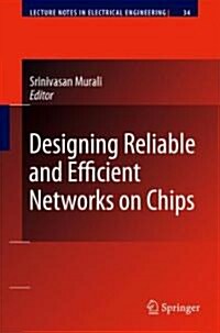 Designing Reliable and Efficient Networks on Chips (Hardcover)