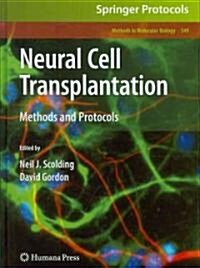Neural Cell Transplantation: Methods and Protocols (Hardcover)