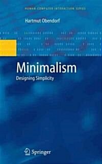 Minimalism : Designing Simplicity (Hardcover)