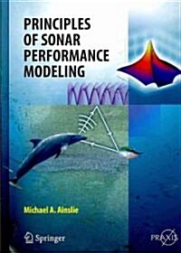 Principles of Sonar Performance Modelling (Hardcover, 2010)