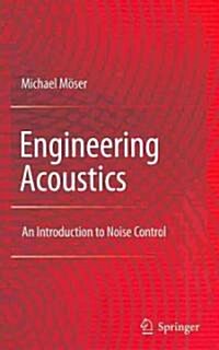 Engineering Acoustics: An Introduction to Noise Control (Hardcover, 2, 2009)