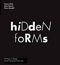 Hidden Forms: Seeing and Understanding Things (Hardcover)