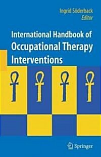 International Handbook of Occupational Therapy Interventions (Hardcover)
