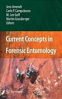 Current Concepts in Forensic Entomology (Hardcover)