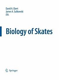 Biology of Skates (Hardcover)