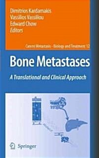 Bone Metastases: A Translational and Clinical Approach (Hardcover)