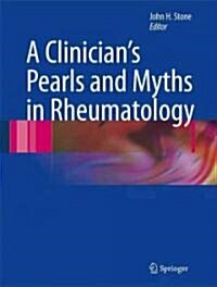 A Clinicians Pearls & Myths in Rheumatology (Hardcover)