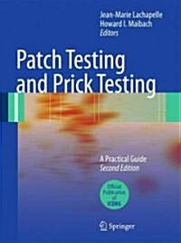 Patch Testing and Prick Testing: A Practical Guide Official Publication of the ICDRG (Hardcover, 2)