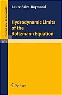 Hydrodynamic Limits of the Boltzmann Equation (Paperback)