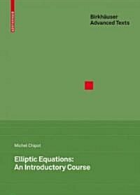 Elliptic Equations: An Introductory Course (Hardcover)