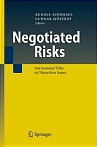 Negotiated Risks: International Talks on Hazardous Issues (Hardcover)