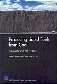 Producing Liquid Fuels from Coal: Prospects and Policy Issues (Paperback)