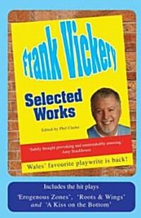 Frank Vickery Selected Work: Vickery at the Sherman (Paperback)