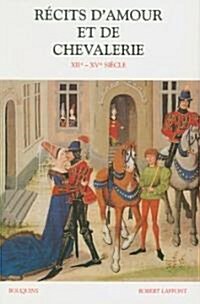 Recits Damour Et De Chevalerie (Paperback)