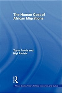 The Human Cost of African Migrations (Paperback)