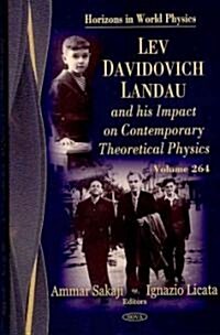 Lev Davidovich Landau and His Impact on Contemporary Theoretical Physics (Hardcover)