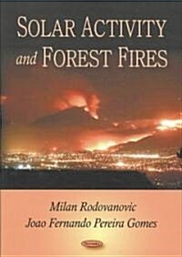 Solar Activity and Forest Fires (Paperback, UK)