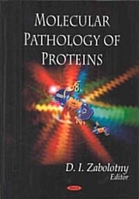 Molecular Pathology of Proteins (Hardcover)