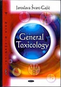 General Toxicology (Hardcover, UK)